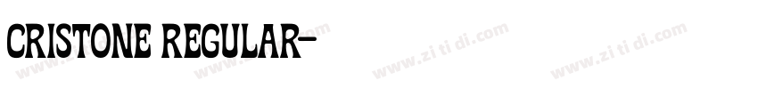 Cristone Regular字体转换 Cristone Regular字体转换